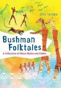 bokomslag Bushman Folktales