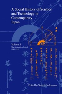 bokomslag A Social History of Science and Technology in Contemporary Japan