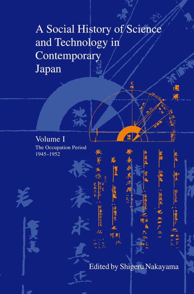 A Social History of Science and Technology in Contemporary Japan 1