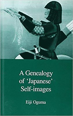 Eiji Oguma - Genealogy of Japanese Self-Images, Inbunden