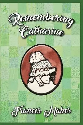 Frances Maber - Remembering Catharine, Häftad. Tillgänglighet: Lägg i varukorg