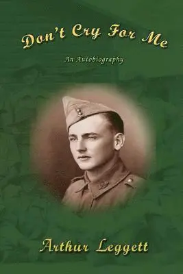 Arthur Leggett - Don't Cry for Me, Häftad. Tillgänglighet: Lägg i varukorg
