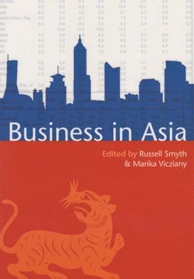 Russell Smyth, Marika Vicziany - Business in Asia, Häftad