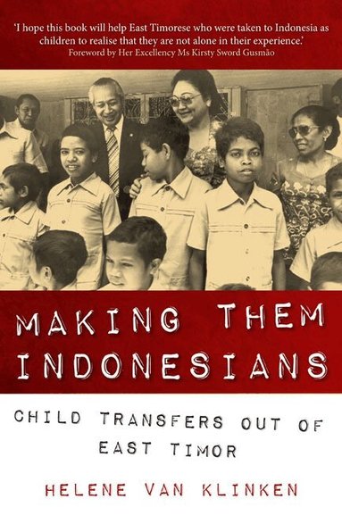 Helene van Klinken - Making Them Indonesians, Häftad