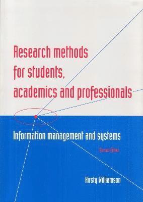 Kirsty Williamson - Research Methods for Students, Academics and Professionals, Häftad