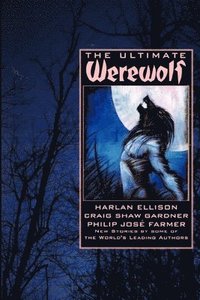 bokomslag The Ultimate Werewolf