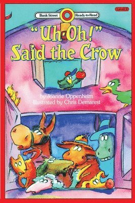 Joanne Oppenheim - "Uh-Oh" Said the Crow, Häftad