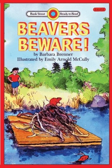Barbara Brenner, Emily Arnold McCully - Beaver's Beware, Häftad