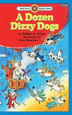 William H Hooks, William H. Hooks, William H., Hooks - Dozen Dizzy Dogs, Inbunden