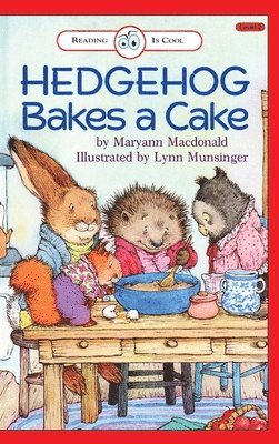 Maryann MacDonald - Hedgehog Bakes a Cake, Inbunden