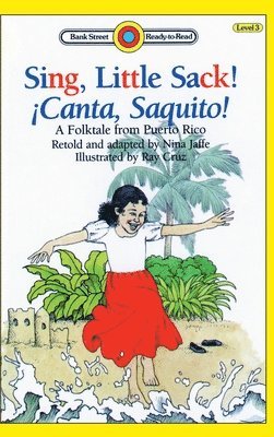 Nina Jaffe - Sing, Little Sack! ¡Canta, Saquito!, Inbunden