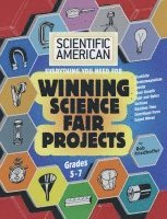 Scientific American, Winning Science Fair Projects, Grades 5-7 (LIB) 1