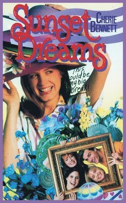 Cherie Bennett - Sunset Dreams, Häftad