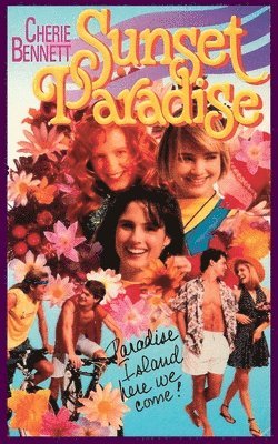 Cherie Bennett - Sunset Paradise, Häftad