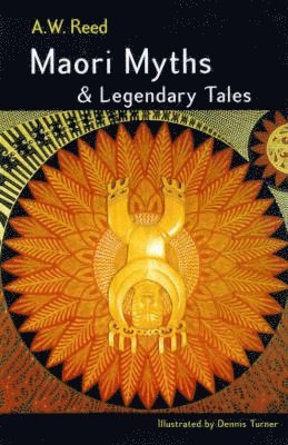 Maori Myths And Legendary Tales 1