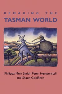 bokomslag Remaking the Tasman World