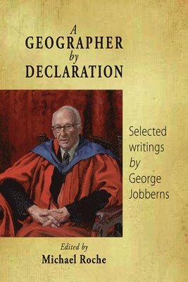 Michael Roche - GEOGRAPHER BY DECLARATION, Häftad