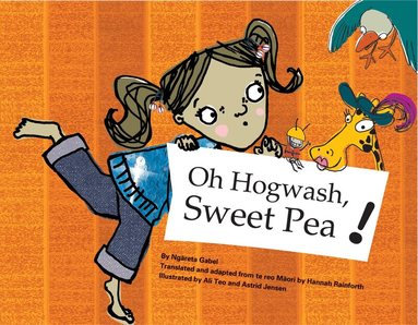 Ngareta Gabel - Oh Hogwash, Sweet Pea!, Häftad