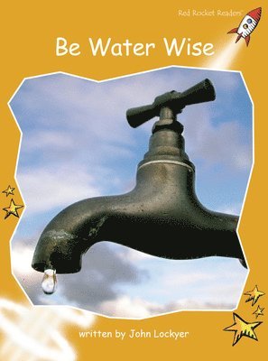 John Lockyer - Be Water Wise, Häftad