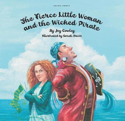 Fierce Little Woman and the Wicked Pirate