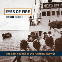 bokomslag Eyes of Fire: The Last Voyage of the Rainbow Warrior