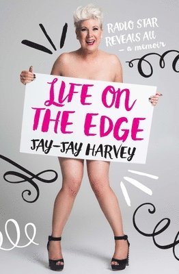 Jay-Jay Harvey - Life on the Edge, Häftad