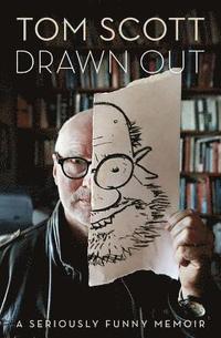 bokomslag Drawn Out: A Seriously Funny Memoir