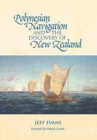 bokomslag Polynesian Navigation and the Discovery of New Zealand