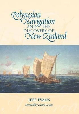 Polynesian Navigation and the Discovery of New Zealand