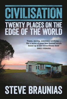 Civilisation: Twenty Places At The Edge Of The World 1
