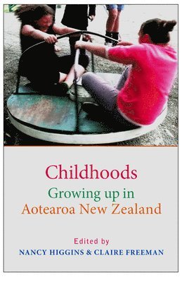 Claire Freeman, Nancy Higgins - Childhoods, Häftad