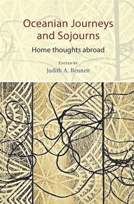 Judith A. Bennett - Oceanian Journeys and Sojourns, Häftad