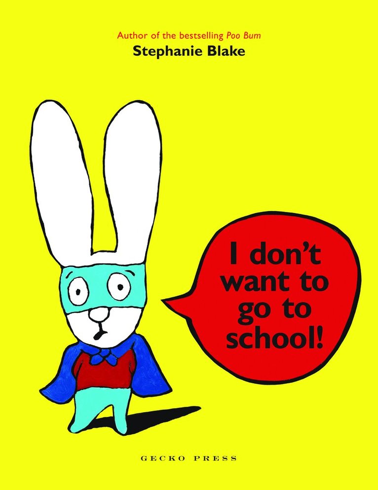 I Don't Want to Go to School! 1