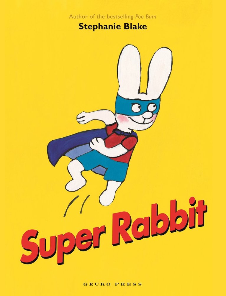Stephanie Blake - Super Rabbit, Häftad