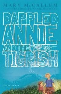 bokomslag Dappled Annie and the Tigrish