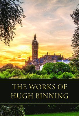 Hugh Binning - Works of Hugh Binning, The, Inbunden. Tillgänglighet: Tillfälligt slut