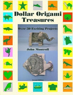 John Montroll - Dollar Origami Treasures, Häftad