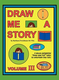 bokomslag Draw Me a Story Volume III