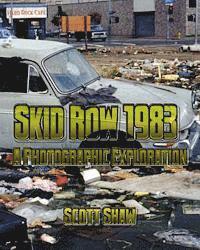 Scott Shaw - Skid Row 1983, Häftad
