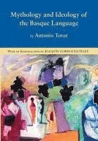 bokomslag Mythology and Ideology of the Basque Language