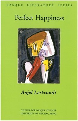 Anjel Lertxundi - Perfect Happiness, Häftad