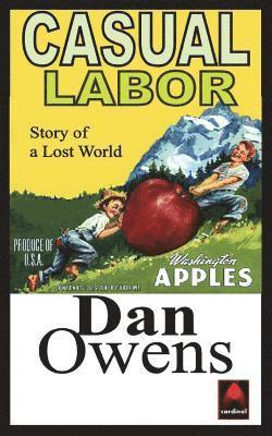 Casual Labor: Story of a Lost World