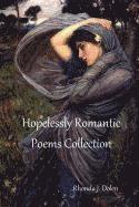 Hopelessly Romantic Poems Collection 1