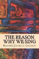 bokomslag The Reason Why We Sing