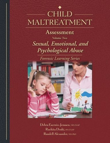 Debra Esernio-Jenssen, Ruchita Doshi, Randell Alexander - Child Maltreatment Assessment, Volume 2, Inbunden