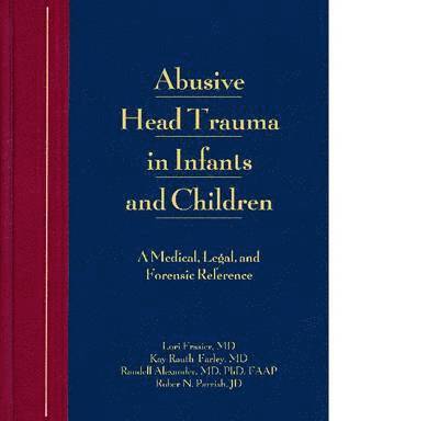 Abusive Head Trauma in Infants and Children 1