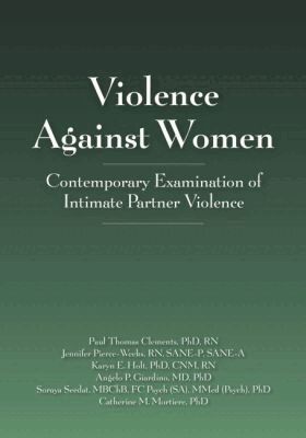 Paul Thomas Clements, Jennifer Pierce-Weeks, Karyn E. Holt, Angelo P. Giardino, Soraya Seedat - Violence Against Women, Häftad