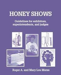 bokomslag Honey Shows: Guidelines for exhibitors, superintendents and judges