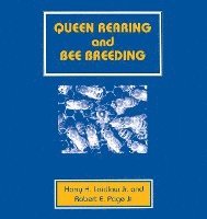 bokomslag Queen Rearing and Bee Breeding