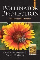 bokomslag Pollinator Protection a Bee & Pesticide Handbook